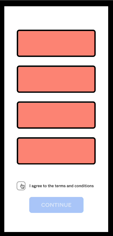 Mobile application mock-up showing 6 UI elements arraigned vertically as follows. Four input boxes, a checkbox to agree to terms and conditions and a Continue button.